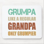 Grumpa Like A Regular Grandpa Only Grumpier Father Mouse Pad<br><div class="desc">Grumpa Like A Regular Grandpa Only Grumpier Fathers Day Funny Grandfather Gift Grandpa Shirt, Funny Shirt For Men Womens And Kids.
grandpa, grandfather, proud, dad, funny, fathers day, father, birthday, family, retirement, grandma, papa, vintage, humour, granddad</div>