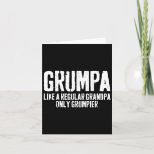 Grumpa Like A Regular Grandpa Only Grumpier Shirt Card