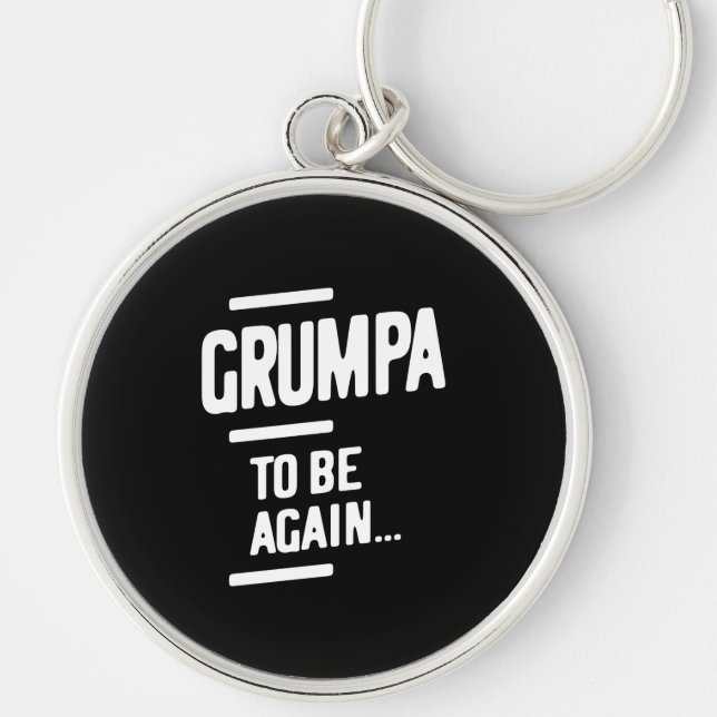 Grumpa To Be Again | Grandfather Gift Keychain (Front)