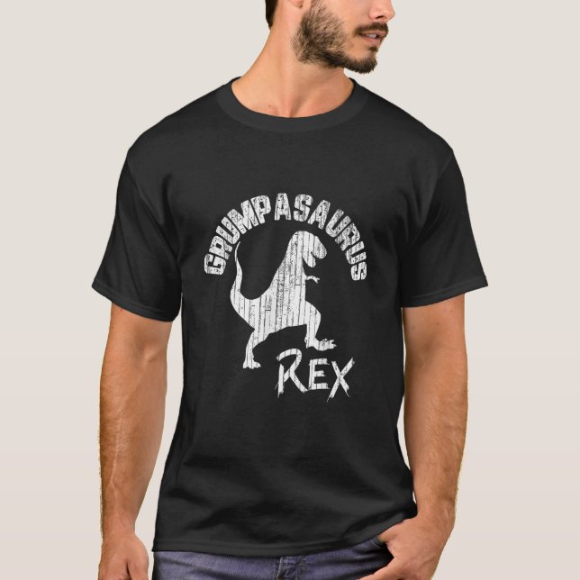 Grumpasaurus Rex Dinosaur Funny Father s Day Gift  T-Shirt (Front)
