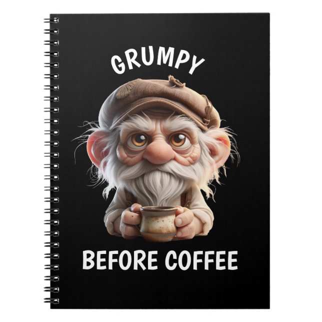 Grumpy Before Coffee Notebook (Front)