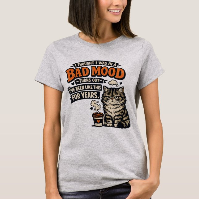 Grumpy Cat Coffee Mood – Retro Funny Quote Design T-Shirt (Front)