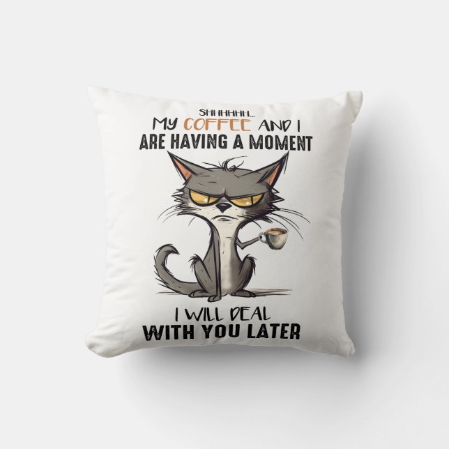 Grumpy Cat Funny Saying Throw Pillow (Front)