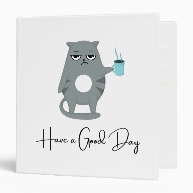 Grumpy Cat “Have a Good Day” Funny Binder (Front/Inside)