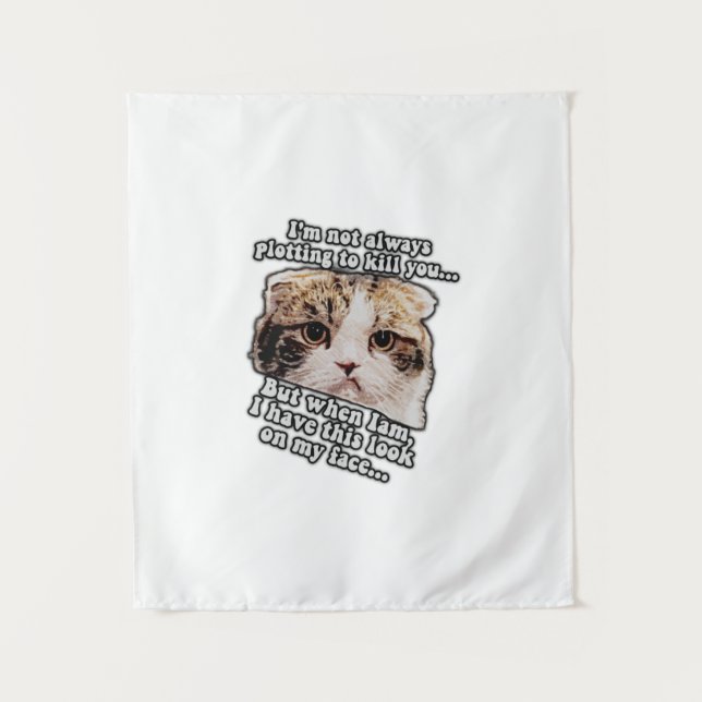 Grumpy cat meme for cat owners and kitty lovers tapestry (Front)