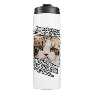 Grumpy cat meme for cat owners and kitty lovers thermal tumbler