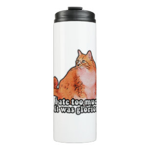 Grumpy cat meme for cat persons and kitten lovers thermal tumbler