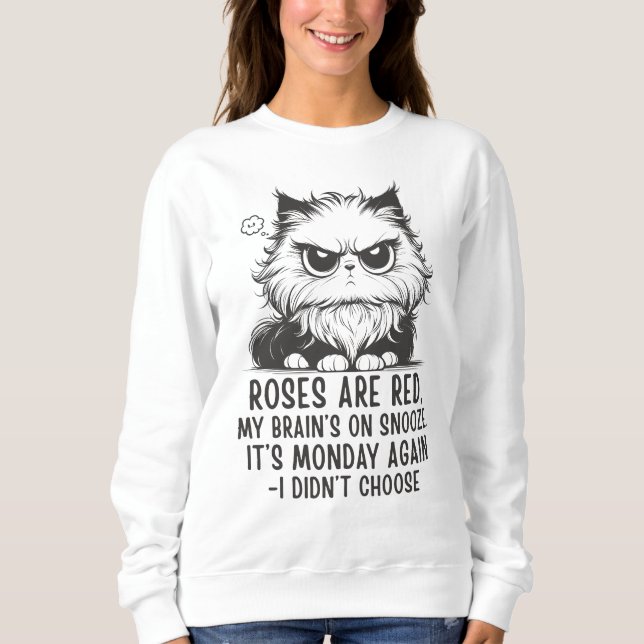 Grumpy Cat Monday Snooze Funny Work Sweatshirt (Front)