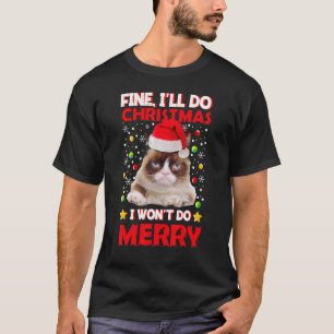 Grumpy Christmas Cat Pun Joke T-Shirt