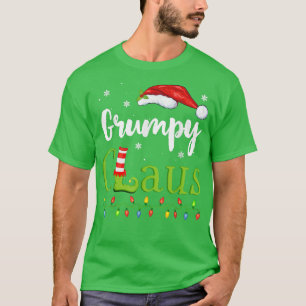 Grumpy Claus Funny Family Santa Pyjamas Christmas  T-Shirt