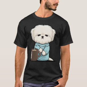 Grumpy Coffee  Dog on Coffee Maltese dog T-Shirt