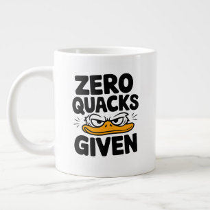 Grumpy Duck "Zero Quacks Given" Funny Sarcastic  Large Coffee Mug