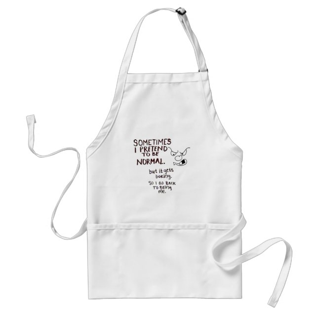 Grumpy Face, Sometimes I pretend to be normal Standard Apron (Front)