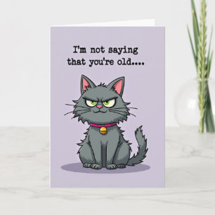 Grumpy Feline Birthday Card