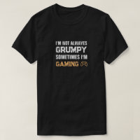 Grumpy Gamer Funny Gaming Quote