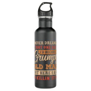 Grumpy Grandpa Old Man Joke Sarcastic Humour 710 Ml Water Bottle