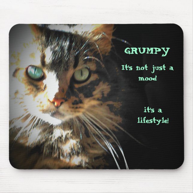 Grumpy is a lifestyle mouse pad (Front)