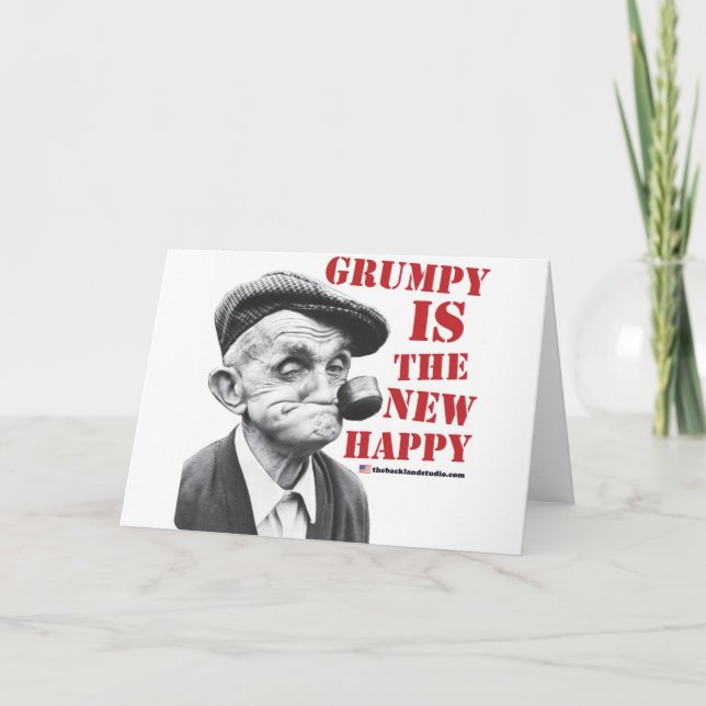 Grumpy is the new happy card (Front)