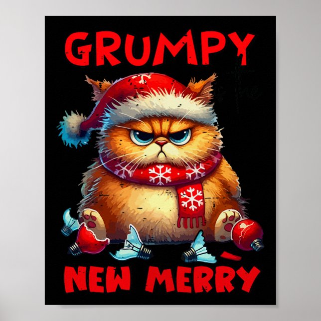 Grumpy Is The New Merry Christmas Cat Sarcastic Cu Poster (Front)