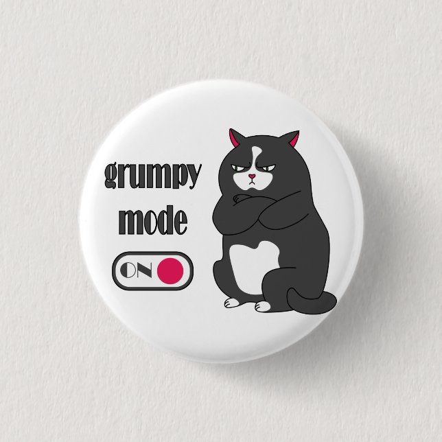Grumpy mode on funny fat cat   1 inch round button (Front)