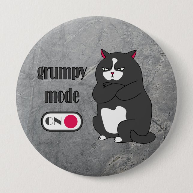 Grumpy mode on funny fat cat  4 inch round button (Front)