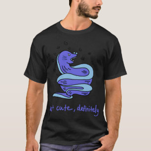 Grumpy Moray Eel - Not Cute Definitely T-Shirt