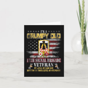 Grumpy Old 11th Signal Brigade Veteran Us Flag Vet Card