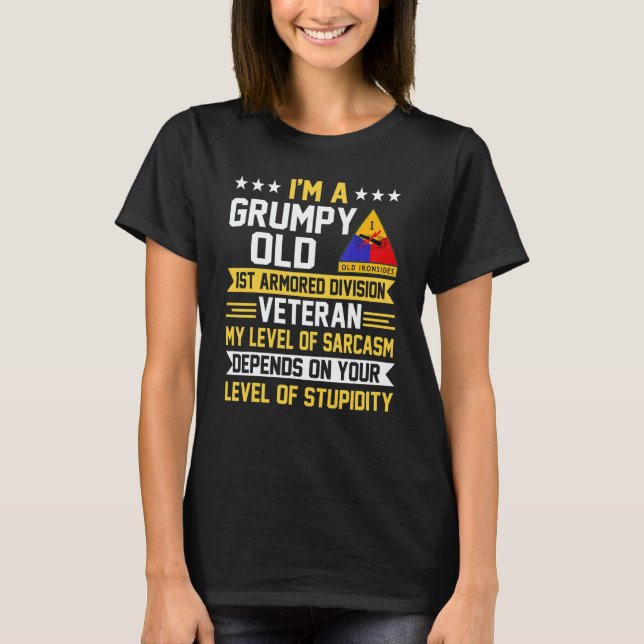 Grumpy Old 1st Armored Division Veteran Father Day T-Shirt (Front)