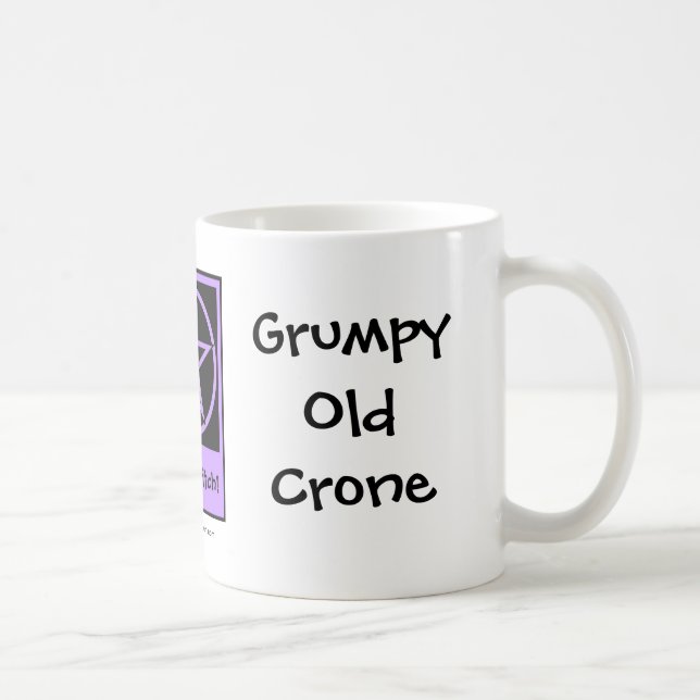 Grumpy Old Crone a Cheeky Witch Cup/Mug Coffee Mug (Right)