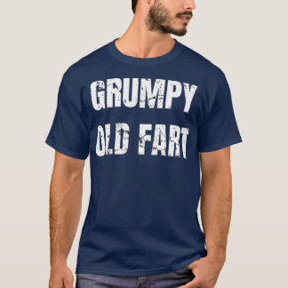Grumpy Old Fart Funny 60th Birthday Gag Gift T-Shirt