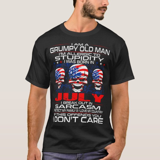 Grumpy Old Man Allergic To Stupidity Born In July T-Shirt (Front)