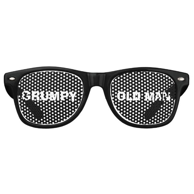 GRUMPY OLD MAN FUNNY BIRTHDAY Party Sunglasses (Front)