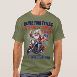 GRUMPY OLD MAN T-Shirt