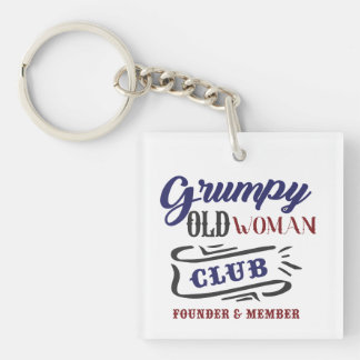 Grumpy Old Woman Club Funny Keychain