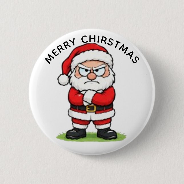 GRUMPY SANTA, MERRY CHRISTMAS 2 INCH ROUND BUTTON (Front)