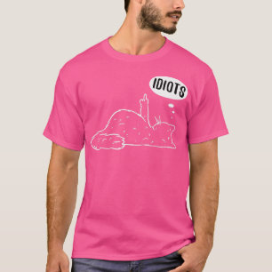 Grumpy Stubborn Cat Middle Finger Cat Kitty Idiots T-Shirt