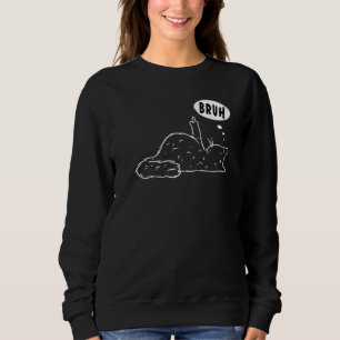 Grumpy Stubborn Cat Middle Finger Kitty Curse Bruh Sweatshirt