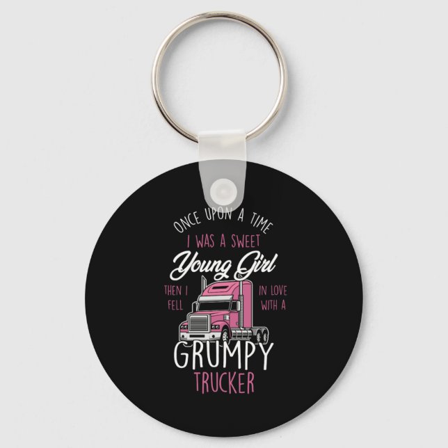 Grumpy Trucker Girl Truck Driver Women Once A Swee Keychain (Front)