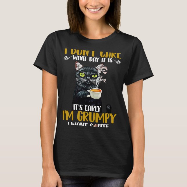 Grumy Cat I'm Grumpy I Want Coffee T-Shirt (Front)