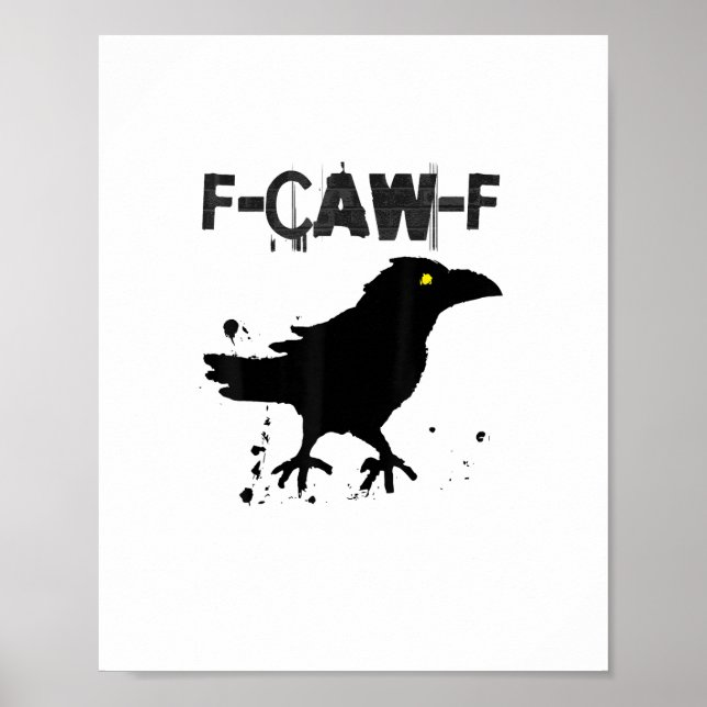 Grunge Coffee F-Caw-F Crow Adult Humour Graphic Te Poster (Front)