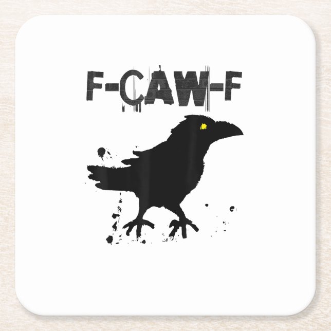 Grunge Coffee F-Caw-F Crow Adult Humour Graphic Te Square Paper Coaster (Front)