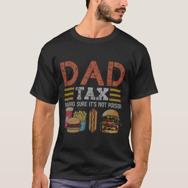 Grunge Dad Tax Bold Retro Text T-Shirt (Front)