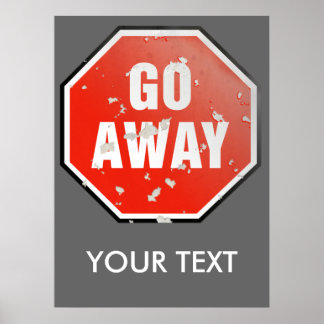 Grunge 'Go Away' sign template - Poster
