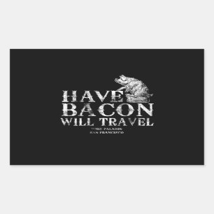 Grunge Have Bacon Will Travel Sticker