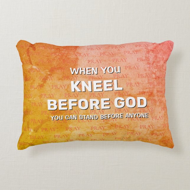 Grunge KNEEL BEFORE GOD Prayer Accent Pillow (Front)