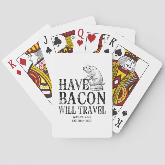 Grunge Style Have Bacon Will Travel Playing Cards (Back)