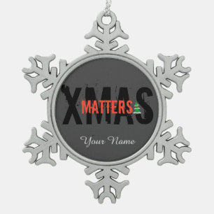 Grunge XMAS MATTERS eye-catching Christmas tree! Snowflake Pewter Christmas Ornament