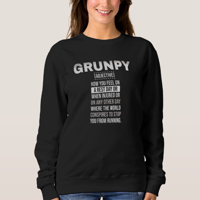Grunpy Run Funny Running 10k Running Marathon Runn Sweatshirt (Front)