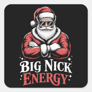 Grunt Style Big Nick Energy Funny Santa Christmas  Square Sticker