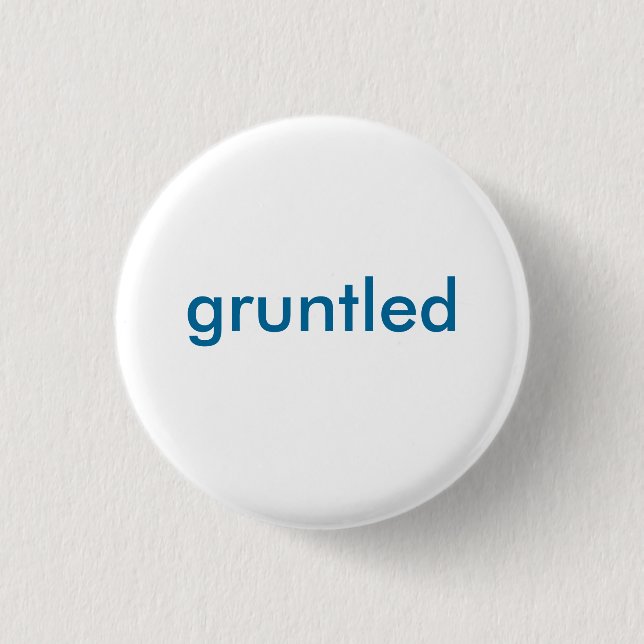Gruntled Button (Front)